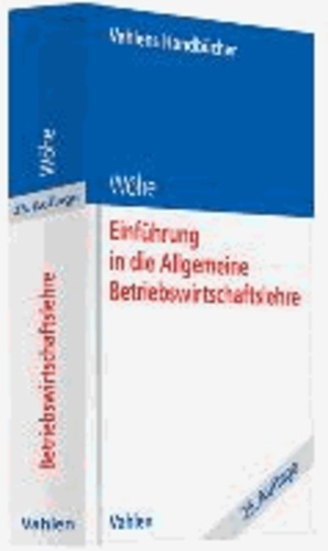 Einführung in die Allgemeine Betriebswirtschaftslehre.