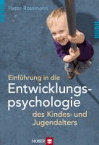 Einführung in die Entwicklungspsychologie des Kindes- und Jugendalters.