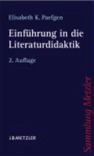 Einführung in die Literaturdidaktik.