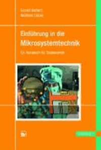 Einführung in die Mikrosystemtechnik - Ein Kursbuch für Studierende.