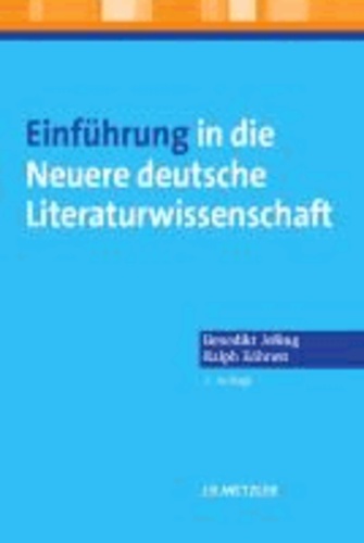 Einführung in die Neuere deutsche Literaturwissenschaft.