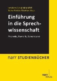 Einführung in die Sprechwissenschaft - Phonetik, Rhetorik, Sprechkunst.