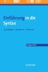 Einführung in die Syntax - Grundlagen - Strukturen - Theorien.
