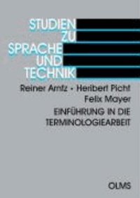 Einführung in die Terminologiearbeit - Studien zu Sprache und Technik.