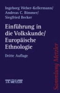 Einführung in die Volkskunde / Europäische Ethnologie - Eine Wissenschaftsgeschichte.