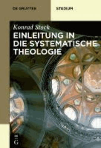 Einleitung in die Systematische Theologie.