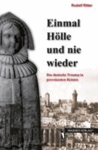 Einmal Hölle und nie wieder - Das deutsche Trauma in provokanten Reimen.