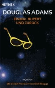 Einmal Rupert und zurück - Roman.