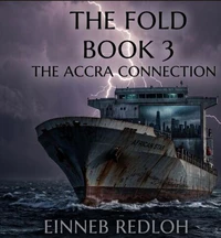 The Fold Book 3 The Accra Connection