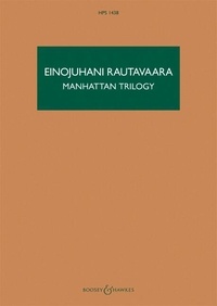 Einojuhani Rautavaara - Hawkes Pocket Scores HPS 1438 : Manhattan Trilogy - HPS 1438. orchestra. Partition d'étude..
