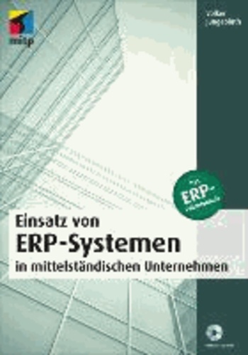Einsatz von ERP-Systemen in mittelständischen Unternehmen - Das ERP-Pflichtenheft.