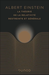 La théorie de la relativité restreinte et générale