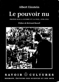 Le pouvoir nu, propos sur la guerre et la paix