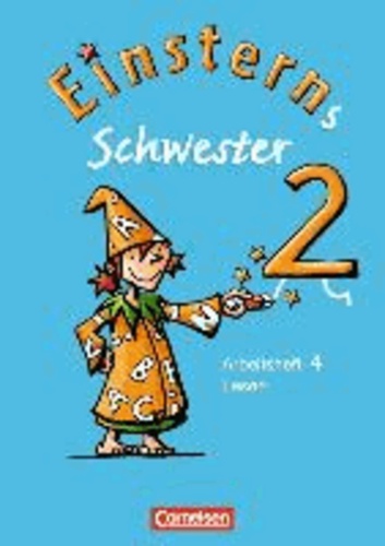 Einsterns Schwester 2. Schuljahr. Heft 4: Lesen - Sprache und Lesen.