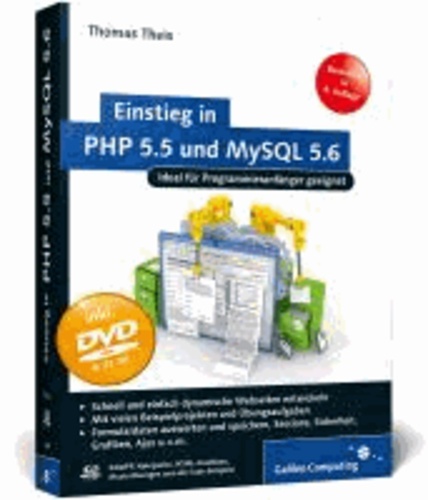 Einstieg in PHP 5.5 und MySQL 5.6 - Für Programmieranfänger geeignet.