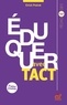 Eirick Prairat - Eduquer avec tact - Vertu et compétence de l'enseignant.