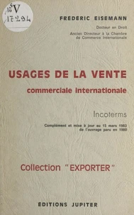 Usages de la vente commerciale internationale : complément et mise à jour au 15 mars 1983