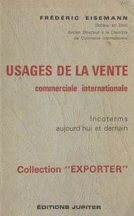 Usages de la vente commerciale internationale : Incoterms aujourd'hui et demain