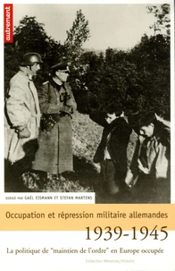Occupation et répression militaire allemandes