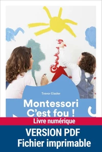Montessori, c'est fou