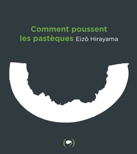 Eizo Hirayama - Comment poussent les pastèques ?.