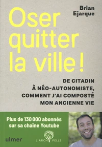 Oser quitter la ville !