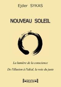 Ejder Sykas - Nouveau soleil - La lumière de la conscience.