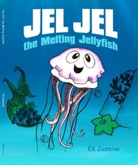  EK Jasmine - Jel Jel the Melting Jellyfish.