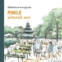 Ekaterina Kruglova - Munich. Watercolour Walks.