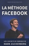 Ekaterina Walter - La méthode Facebook - Les 5 secrets de fabrique de Mark Zuckerberg.