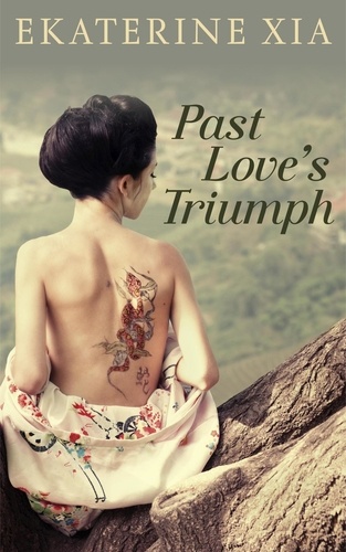  Ekaterine Xia - Past Love's Triumph.