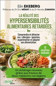 La réalité des hypersensibilités alimentaires retardées