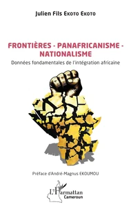 Frontières - Panafricanisme - Nationalisme