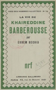 La vie de Khaireddine Barberousse