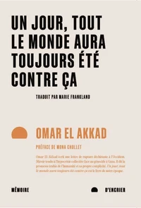 Un jour, tout le monde aura toujours été contre ça