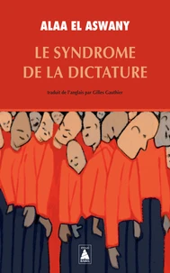 Le syndrôme de la dictature