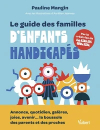 Le guide des familles d'enfants handicapés