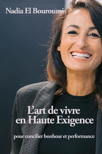L'art de vivre en Haute Exigence