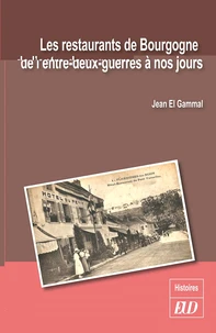 Les restaurants de Bourgogne de l'entre-deux-guerres à nos jours