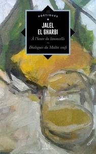 À l'heure du limoncello, suivi des Dialogues du Maître soufi