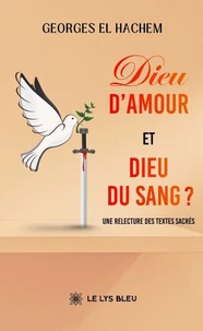 Dieu d'amour et Dieu du sang ?