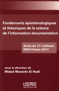 Fondements épistémiologiques et théoriques de la science de l'information-documentation