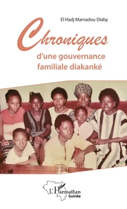 Chroniques d'une gouvernance familiale diakanké
