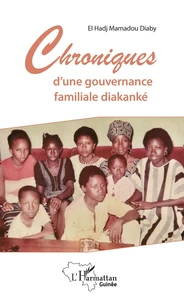 Chroniques d'une gouvernance familiale diakanké