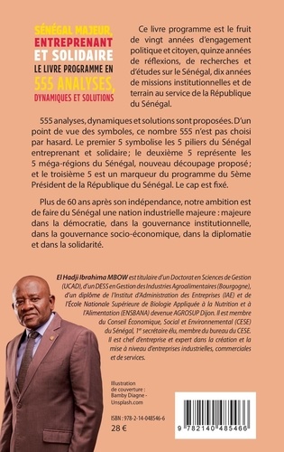Sénégal majeur, entreprenant et solidaire. Le livre programme en 555 analyses, dynamiques et solutions