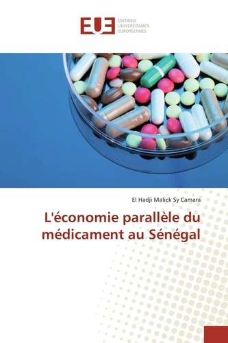 El hadji malick sy Camara - L'économie parallèle du médicament au Sénégal.