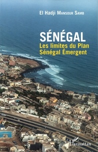 El Hadji Mansour Samb - Sénégal - Les limites du Plan Sénégal Emergent.