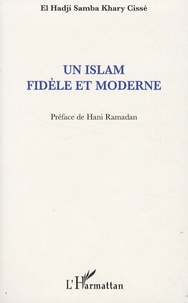 El Hadji Samba Khary Cissé - Un islam fidèle et moderne.