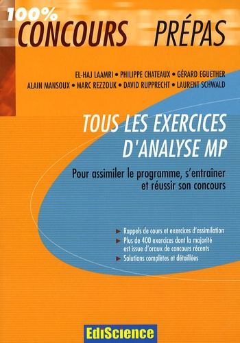 El Haj Laamri et Philippe Chateaux - Tous les exercices d'analyse MP.