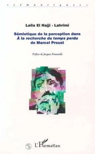 Sémiotique de la perception dans A la recherche du temps perdu de Marcel Proust